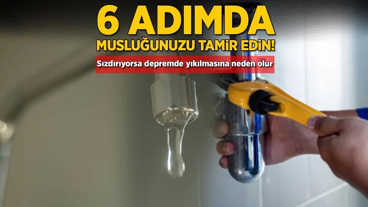 6 adimda muslugunuzu tamir edin sizdiriyorsa zelzelede yikilmasina neden olur 38LlzJ7v jpg