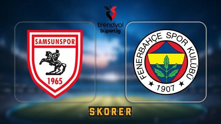 canli fenerbahce samsunspor deplasmaninda super lig heyecani esWIXenp jpg