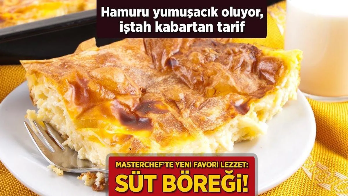 masterchefte yeni favori lezzet sut boregi hamuru yumusacik istah kabartan tanim 6bJ9CMsY jpg