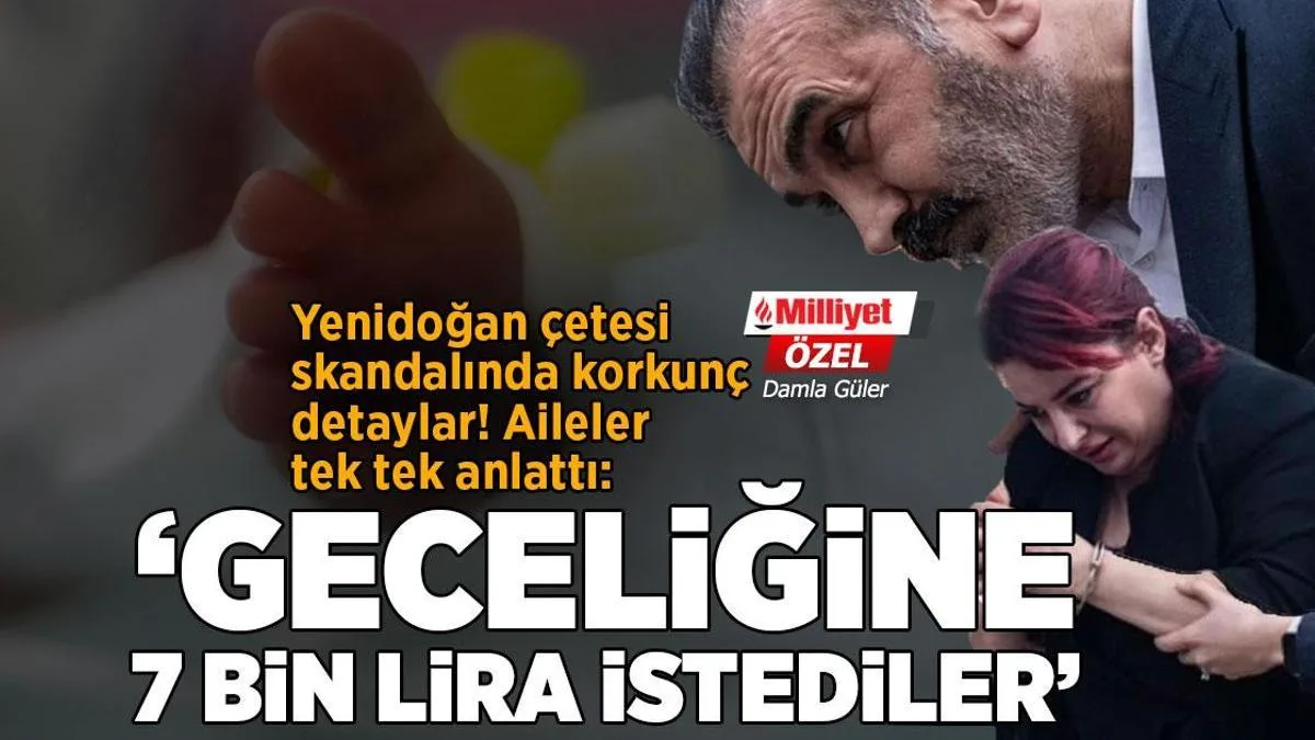 Yenidoğan çetesi skandalında müthiş detaylar! Aileler tek tek anlattı 1 yenidogan cetesi skandalinda muthis detaylar aileler tek tek anlatti jvOdgiuB jpg