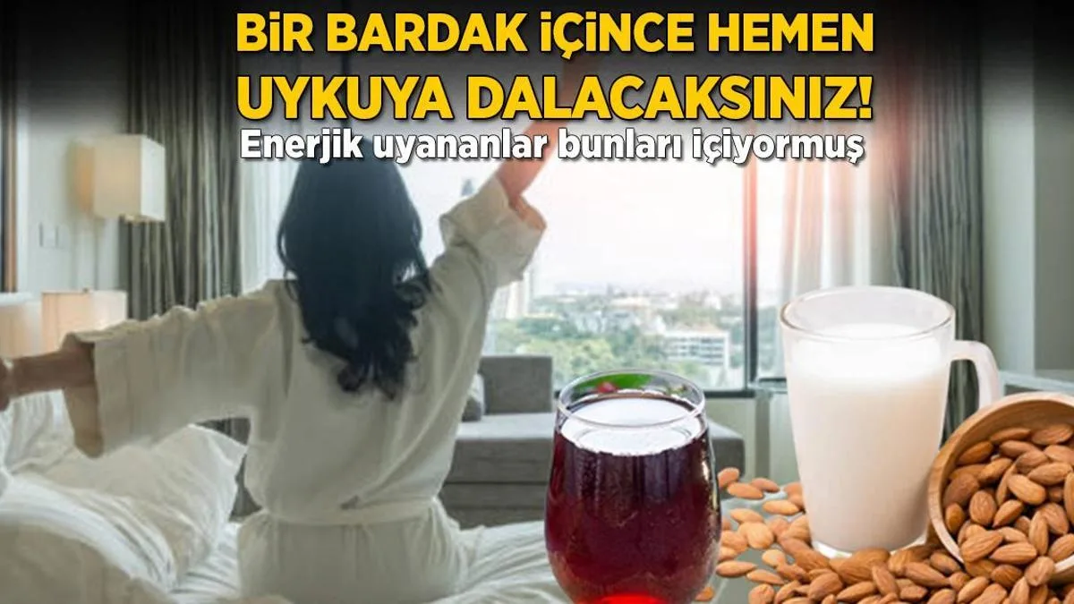 1 bardak icince sip diye uykuya dalacaksiniz enerjik uyananlarin sirri ifsa oldu HXwiRRdm jpg