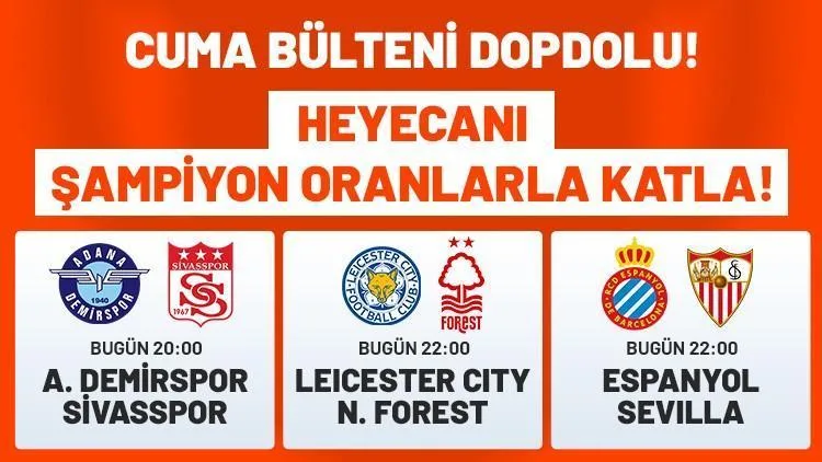 futbolda cuma gunu dopdolu 3 mac buyuk heyecan ve dev oranlar XJfiZrOG jpg