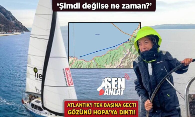 atlantiki tek basina gecti gozunu hopaya dikti basak mireli artik degilse ne vakit nTbRYHMc