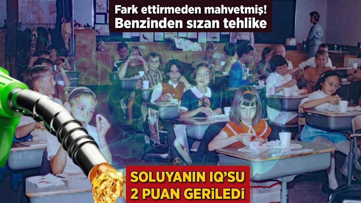 Soluyanın IQ’su 2 puan geriledi! Fark ettirmeden mahvetmiş: Benzinden sızan tehlike