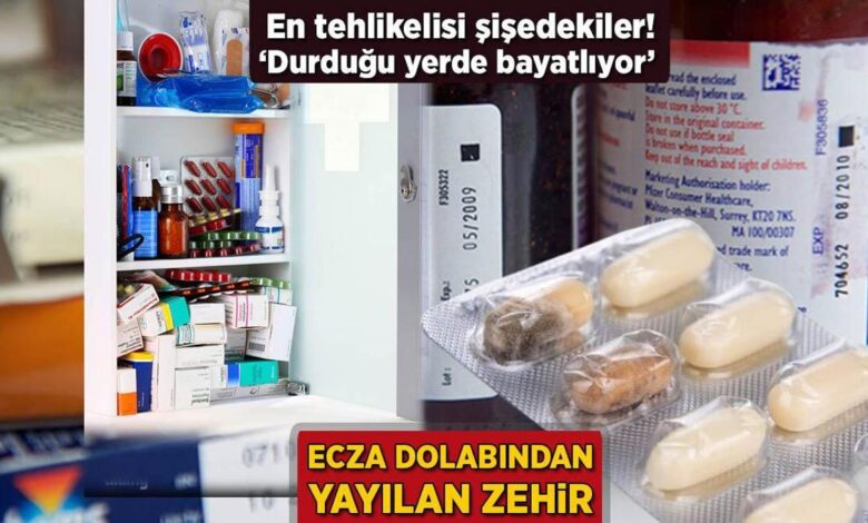 ecza dolabindan yayilan zehir en tehlikelisi sisedekiler durdugu yerde bayatliyor 3sV1tEMP