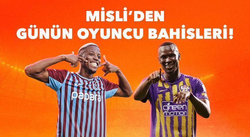 Trabzonspor’un iç saha golcüsü Banza! Thiam, Eyüpspor’un gol yükünü çekmeye devam ediyor… İşte Misli’den günün oyuncu bahisleri!