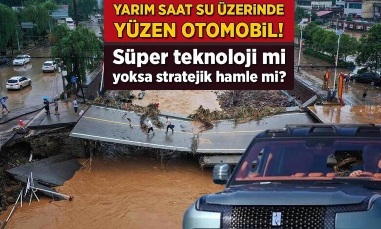 Yarım saat su üzerinde yüzen otomobil! Harika teknoloji mi yoksa stratejik atılım mi? 1 yarim saat su uzerinde yuzen otomobil harika teknoloji mi yoksa stratejik atilim mi 3W9n1nwx