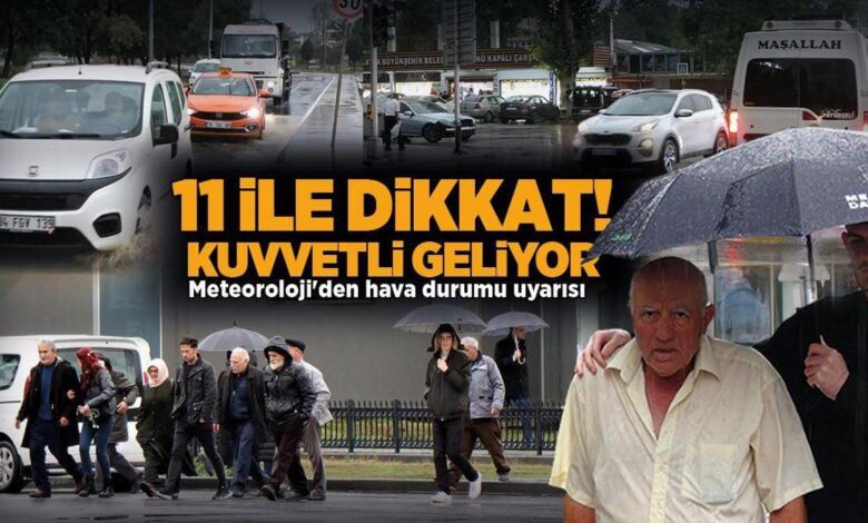 SON DAKİKA | Meteoroloji'den hava durumu uyarısı! 11 ile dikkat! Gök gürültülü sağanak geliyor 1 son dakika meteorolojiden hava durumu uyarisi 11 ile dikkat gok gurultulu saganak geliyor IyFBnwYF