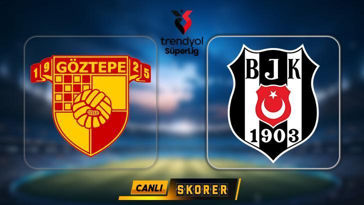 CANLI | Süper Lig'de Göztepe - Beşiktaş maçı! 1 canli super ligde goztepe besiktas maci 3GB8c2E9