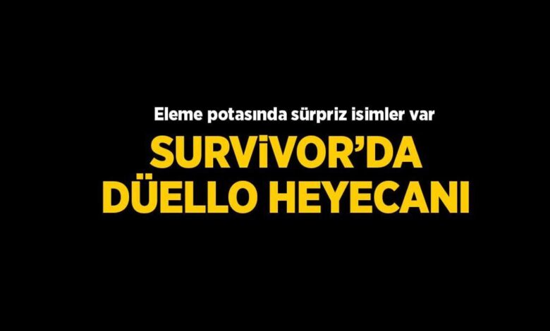 Survivor'da düello heyecanı! Eleme potasında sürpriz isimler var 1 survivorda duello heyecani eleme potasinda surpriz isimler var 2Jzc9xh2