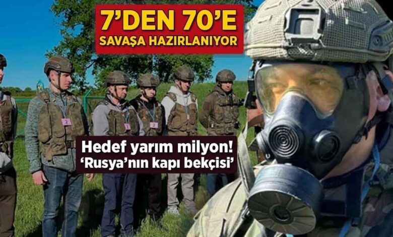 7'den 70'e savaşa hazırlanıyor! Amaç yarım milyon: 'Rusya'nın kapı bekçisi' 1 7den 70e savasa hazirlaniyor amac yarim milyon rusyanin kapi bekcisi ZFRy3b2r