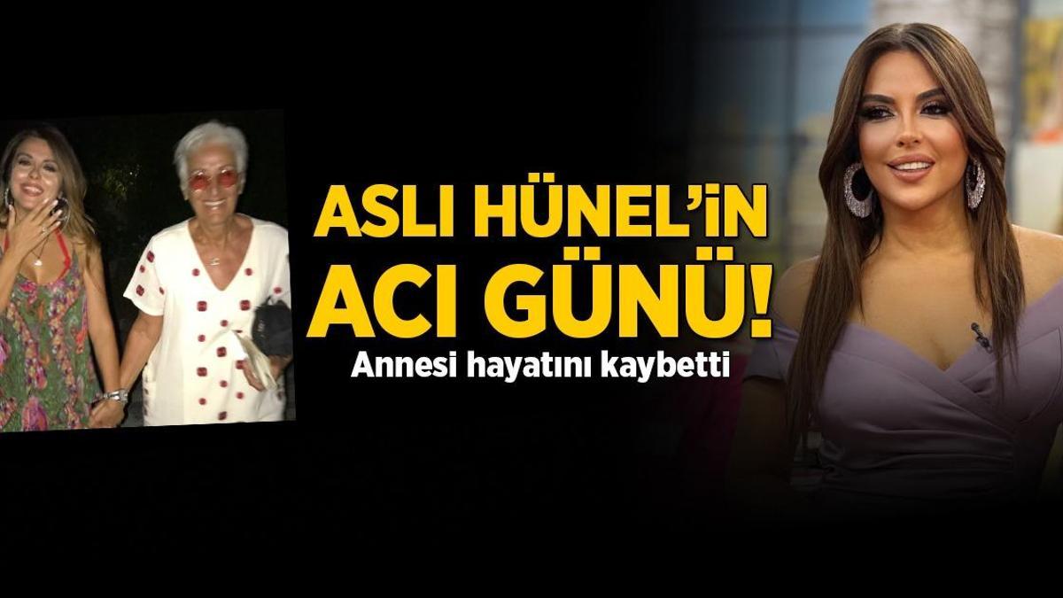 Aslı Hünel’in annesi hayatını kaybetti! ‘Tarifi olmayan bir acı içindeyiz’