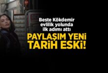 paylasim yeni tarih eski beste kokdemir evlilik yolunda birinci adimi atti FejLRkqt