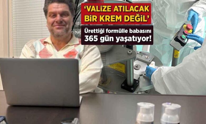 Ürettiği formülle babasını 365 gün yaşatıyor! 'Valize atılacak bir krem değil' 1 urettigi formulle babasini 365 gun yasatiyor valize atilacak bir krem degil vOBdqTzR