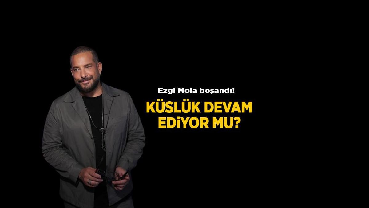 Ezgi Mola boşandı! Küs olduğu arkadaşı Enis Arıkan’dan birinci açıklama geldi