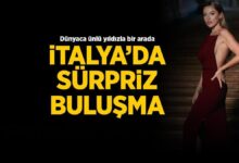hadiseden italyada surpriz bulusma dunyaca unlu yildizla tipki karede Jk5rnEWN