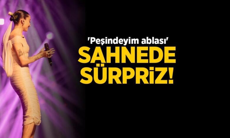 Melike Şahin'den sahnede sürpriz! 'Peşindeyim ablası' 1 melike sahinden sahnede surpriz pesindeyim ablasi 4eYI1Hvq