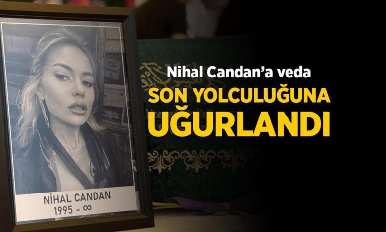 nihal candana veda son seyahatine ugurlandi DZOyjQ8x