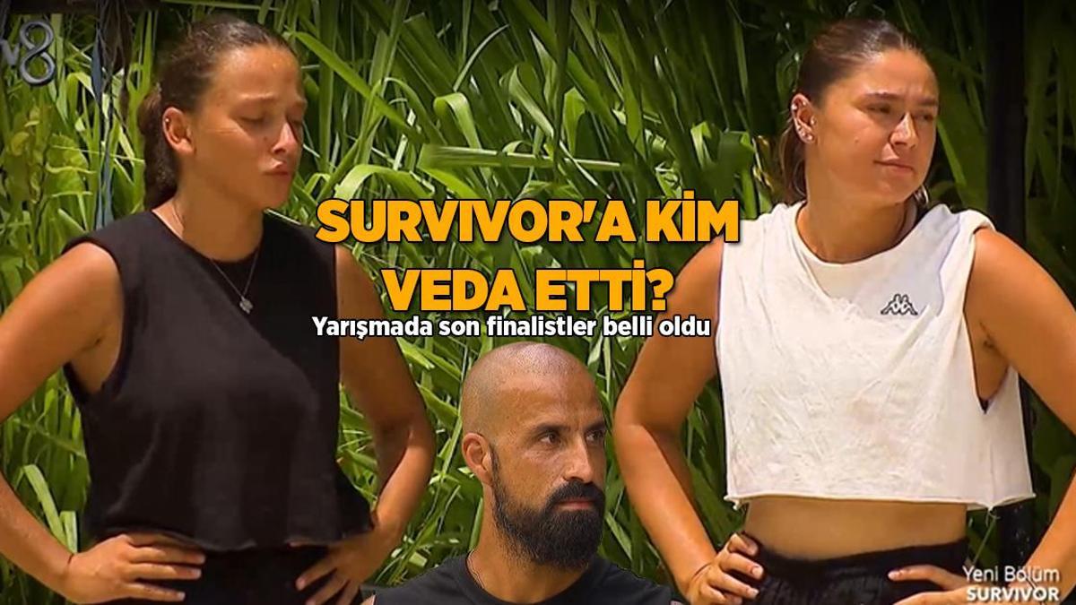 Survivor’da son finalistler ve yarışa veda eden isim muhakkak oldu