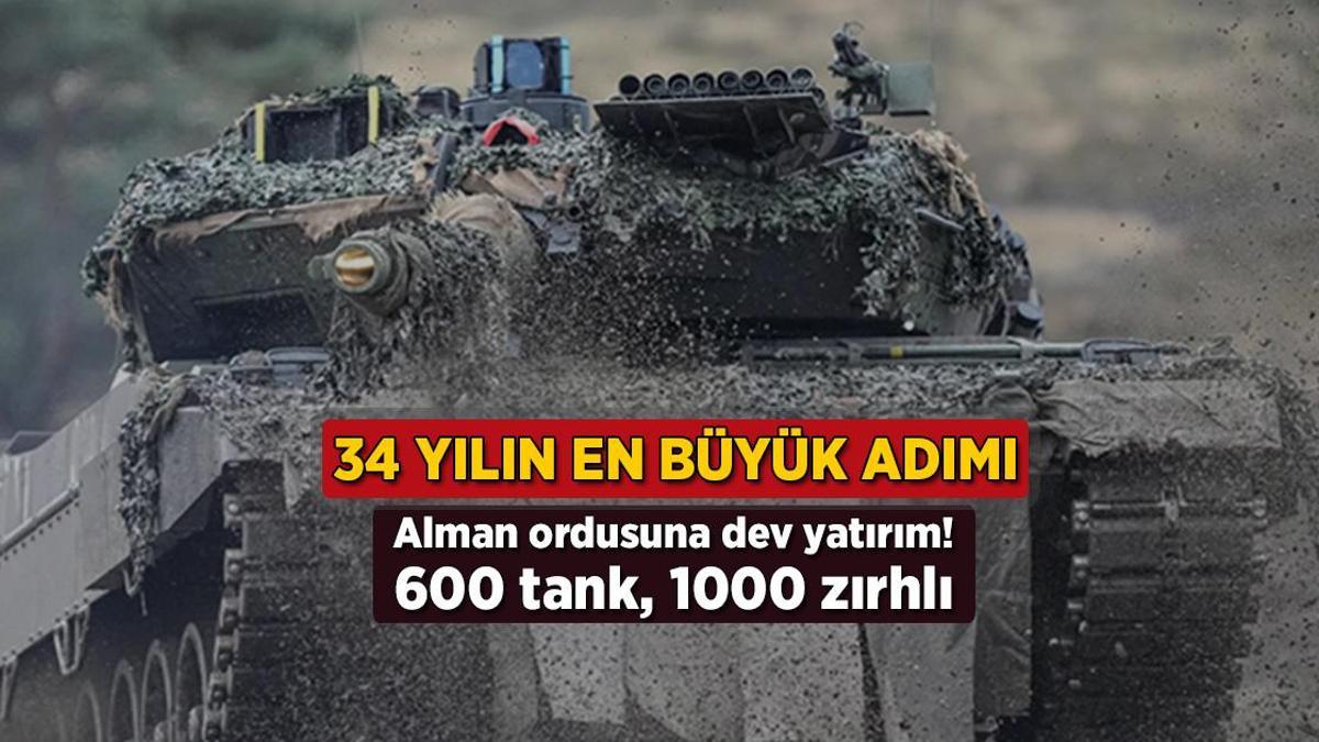 Alman ordusuna dev yatırım! 600 tank, 1000 zırhlı: Son 34 yılın en büyük adımı