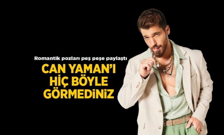 Can Yaman'ı daha evvel hiç bu türlü görmediniz! Romantik pozları peş peşe paylaştı 1 can yamani daha evvel hic bu turlu gormediniz romantik pozlari pes pese paylasti vTYRCHSE