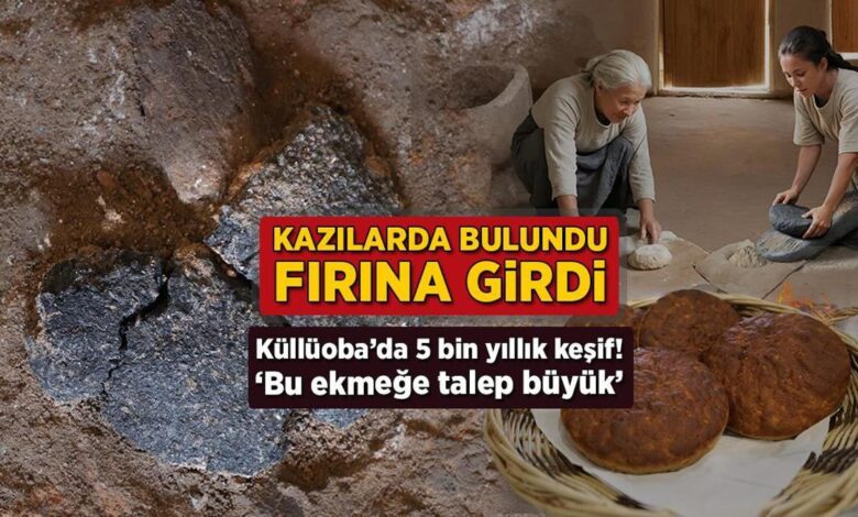 Hafriyatlarda bulundu, fırına girdi! Küllüoba'da 5 bin yıllık keşif: 'Bu ekmeğe talep büyük' 1 hafriyatlarda bulundu firina girdi kulluobada 5 bin yillik kesif bu ekmege talep buyuk rsIqsYCa