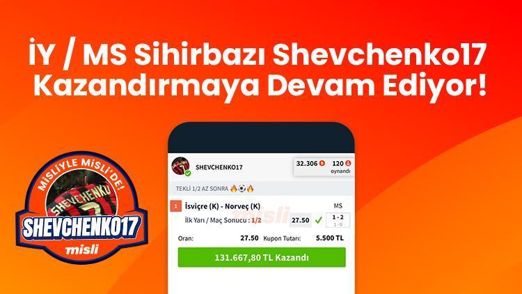 İY / MS Sihirbazı Shevchenko17 Kazandırmaya Devam Ediyor! 1 iy ms sihirbazi shevchenko17 kazandirmaya devam ediyor DeXX2tLu