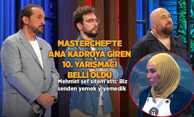 Masterchef'te ana takım heyecanı: 10. yarışmacı belirli oldu! Mehmet şef sitem etti Yemek yiyemedik 1 masterchefte ana takim heyecani 10 yarismaci belirli oldu mehmet sef sitem etti yemek yiyemedik 8QlgtkPY