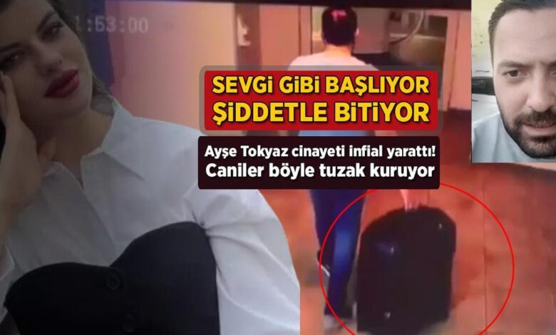 Sevgi üzere başlıyor, şiddetle bitiyor! Ayşe Tokyaz cinayeti infial yarattı: Caniler bu türlü tuzak kuruyor 1 sevgi uzere basliyor siddetle bitiyor ayse tokyaz cinayeti infial yaratti caniler bu turlu tuzak KlnRQcHF