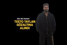 son dakika testo taylan gozaltina alindi birinci tabiri ortaya cikti s7kNUpZB
