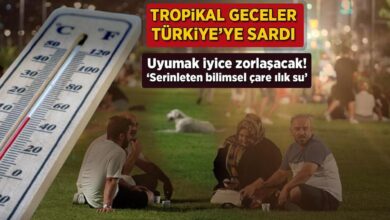 tropikal geceler turkiyeyi sardi uyumak duzgunce zorlasacak serinleten bilimsel deva ilik su SgT1Nhk4