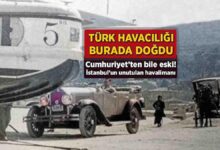 turk havaciligi burada dogdu cumhuriyetten bile eski istanbulun unutulan havalimani Y97N4mPE
