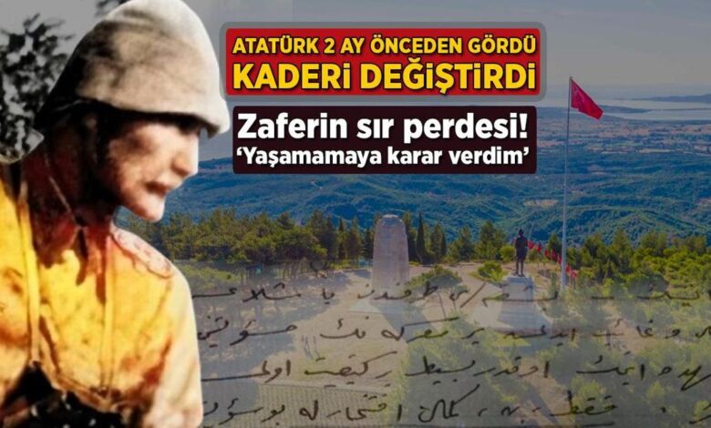 Atatürk 2 ay evvelden gördü, bahtı değiştirdi! Zaferin sır perdesi: 'Yaşamamaya karar verdim' 1 ataturk 2 ay evvelden gordu bahti degistirdi zaferin sir perdesi yasamamaya karar verdim 4yg5my7l