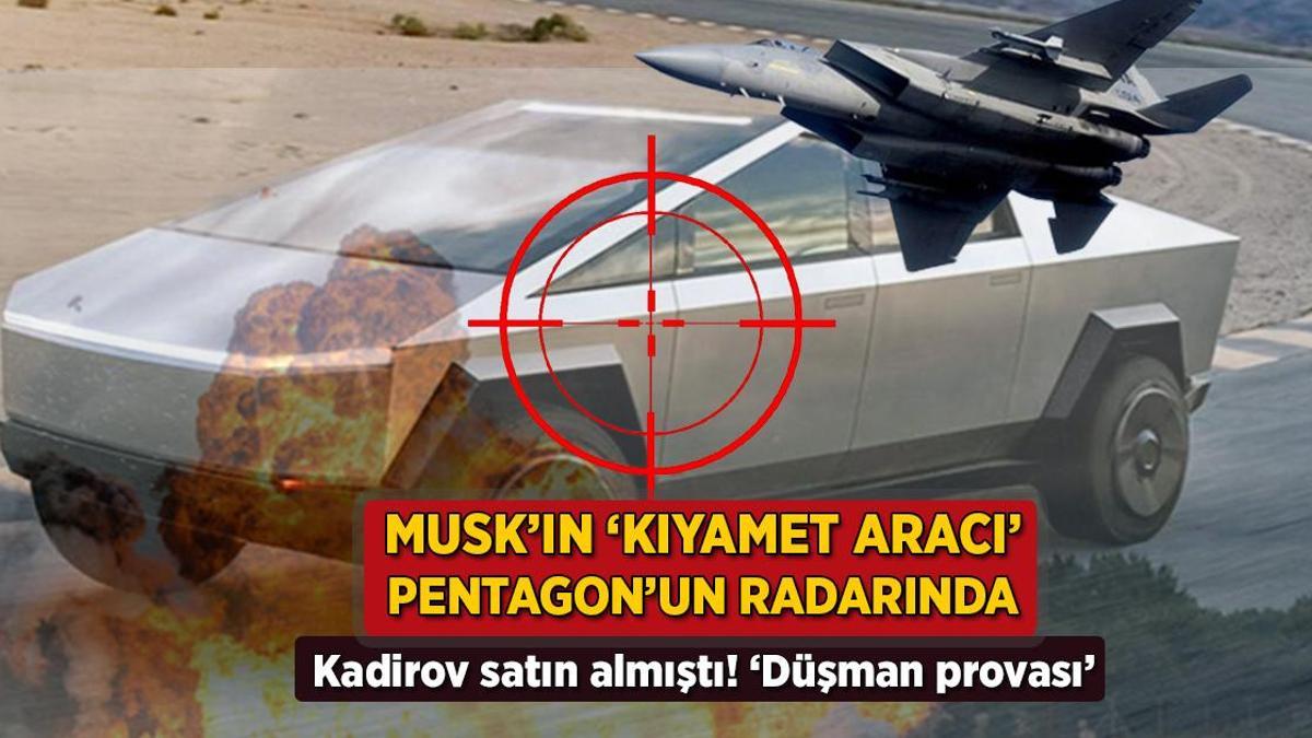 Musk’ın ‘Kıyamet aracı’ Pentagon’un radarında! Kadirov satın almıştı: ‘Düşman provası’
