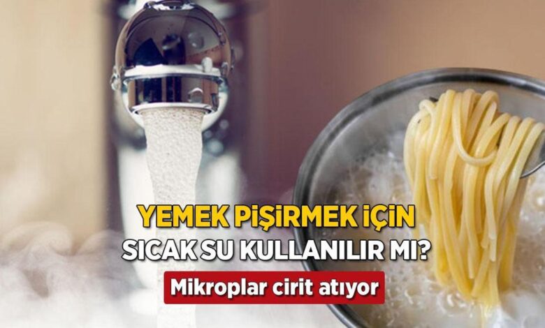 yemeklere fark etmeden karisiyor sicak musluk suyunda mikrop riski gorunmez tehlike buycu8MR