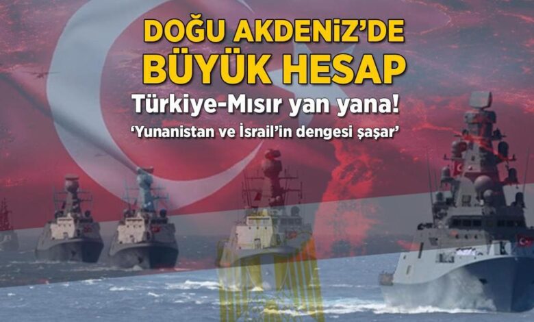 Doğu Akdeniz’de büyük hesap! Türkiye-Mısır yan yana: 'Yunanistan ve İsrail'in istikrarı şaşar' 1 dogu akdenizde buyuk hesap turkiye misir yan yana yunanistan ve israilin istikrari sasar yyRfUjRU