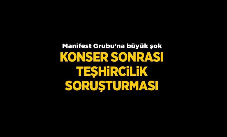 Manifest Kümesi hakkında 'Teşhircilik' soruşturması başlatıldı 1 manifest kumesi hakkinda teshircilik sorusturmasi baslatildi pGYIagVa